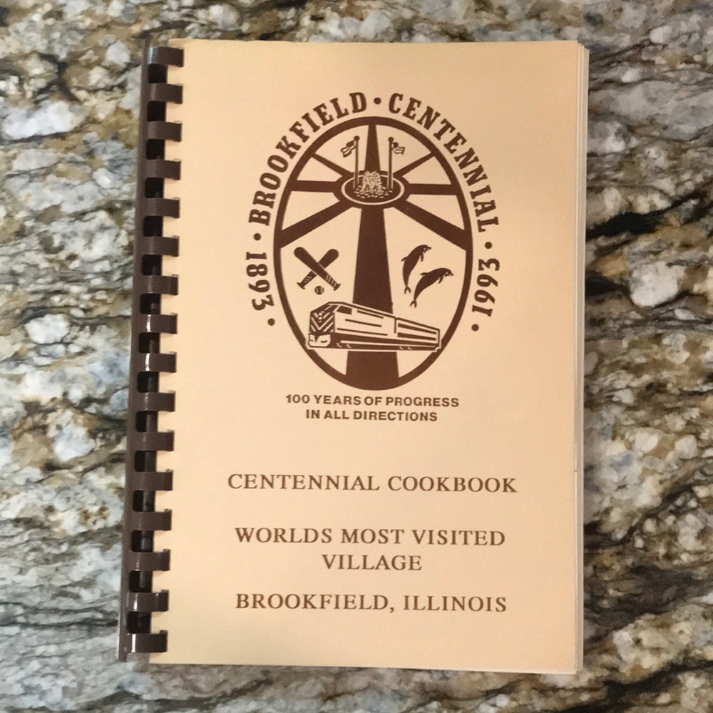 Brookfield Illinois Centennial cookbook 1993